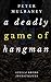 A Deadly Game of Hangman (S...