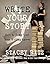 Write Your Story: How to Jump Start Your Writing Career