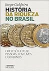 História da Riqueza no Brasil by Jorge Caldeira