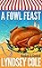 A Fowl Feast (A Hooked & Co...