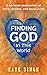 Finding God in This World: ...