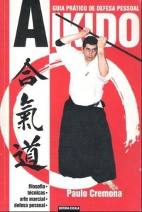 Guia prático de defesa pessoal Aikido (Guia prático de defesa pessoal, #4)