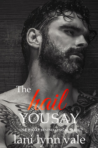 The Hail You Say (Hail Raisers #5)
