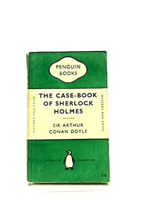 The Case-Book of Sherlock Holmes
