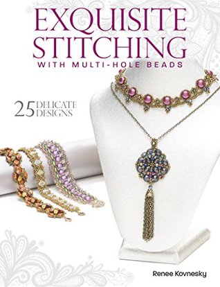 Exquisite Stitching with Multi-Hole Beads (Paperback)