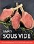 Simply Sous Vide by Derek Gaughan