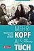 Mehr Kopf als Tuch by Leyla Derman