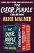 The Color Purple Collection The Color Purple, The Temple of My Familiar, and Possessing the Secret of Joy by Alice Walker