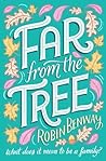 Far from the Tree by Robin Benway