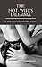 The Hot Wife's Dilemma: A R...