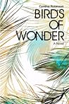 Birds of Wonder by Cynthia       Robinson