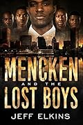 Mencken and the Lost Boys