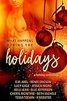 What Happens During the Holidays by E.M. Abel