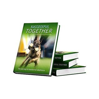 Successful Together - The Journey to masterful obedience (Hardcover)