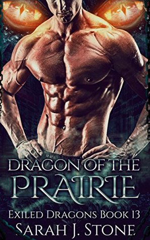 Dragon Of The Prairie (Exiled Dragons, #13)