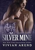 Silver Mine (Takhini Wolves, #2)
