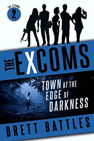 Town at the Edge of Darkness (The Excoms #2)