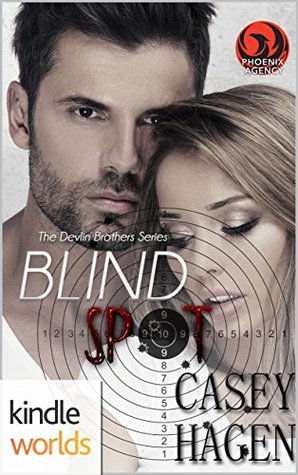Blind Spot (The Phoenix Agency Kindle Worlds Novella; The Devlin Brothers Book 1)