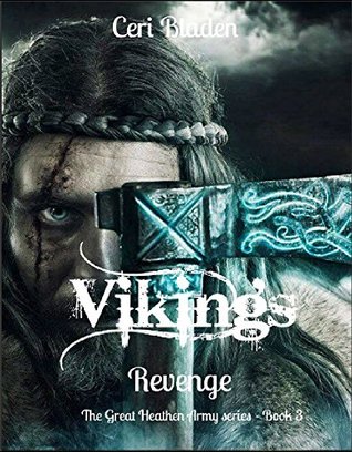 Vikings: Revenge (The Great Heathen Army series, #3)