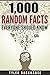 1,000 Random Facts Everyone Should Know by Tyler Backhause