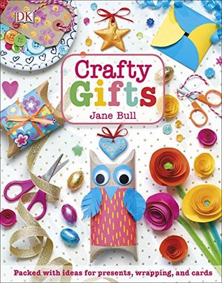 Crafty Gifts: Packed with ideas for presents, wrapping, and cards (Kindle Edition)
