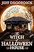 The Witch of Halloween Hous...