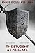 The Student and the Slave (Krillonian Chronicles Book 3)