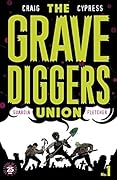 The Gravediggers Union #1