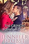 The Grinch of Starlight Bend by Jennifer Probst