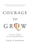 Courage to Grow: ...
