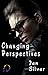 Changing Perspectives by Jen Silver Changing Perspectives by Jen Silver