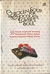 Chicken Soup for the Chocolate Lover's Soul by Jack Canfield
