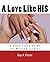 A Love Like HIS: A Bible St...