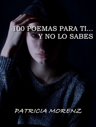 100 Poemas para ti... y no lo sabes