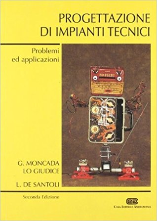 Progettazione di Impianti Tecnici - Problemi ed Applicazioni
