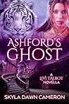 Ashford's Ghost by Skyla Dawn Cameron