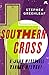 Southern Cross: John Marshall Tanner Investigation 9 (John Marshall Tanner Mysteries)