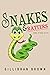 Snakes and Ratters And Othe...