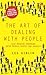 The Art of Dealing with People by Les Giblin The Art of Dealing with People by Les Giblin
