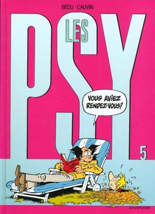 Les Psy, tome 5 : Vous aviez rendez-vous ? (Les Psy, #5)
