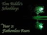 Year 2: Fathomless Fears (Tom Riddle's Schooldays, #2)
