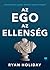 Az ego az ellenség