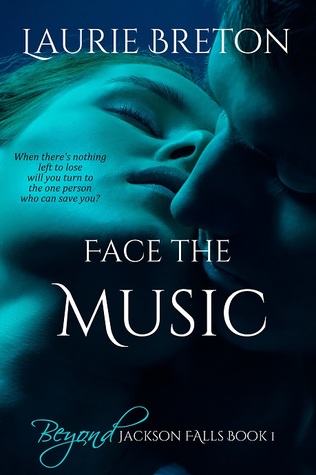 Face the Music (Beyond Jackson Falls Book 1)