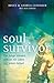 Soul Survivor by Bruce Leininger