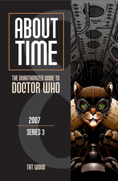 About Time 8: The Unauthorized Guide to Doctor Who (Series 3) (8)