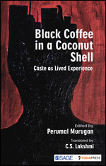 Black Coffee in a Coconut Shell: Caste as Lived Experience (Paperback)