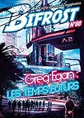 Bifrost n° 88 : Greg Egan