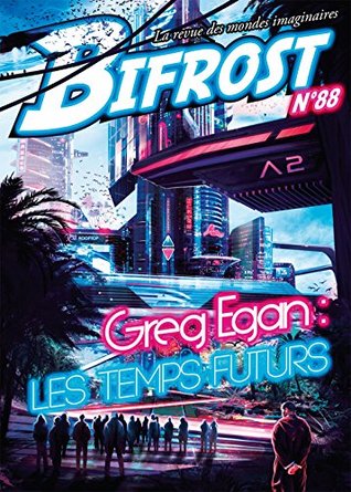 Bifrost n° 88 : Greg Egan (Kindle Edition)