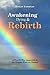 Awakening, Dying and Re-birth: A Fourth Way Approach to the deeper work on oneself