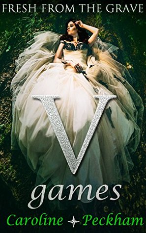 V Games: Fresh From the Grave (The V Games, #2)